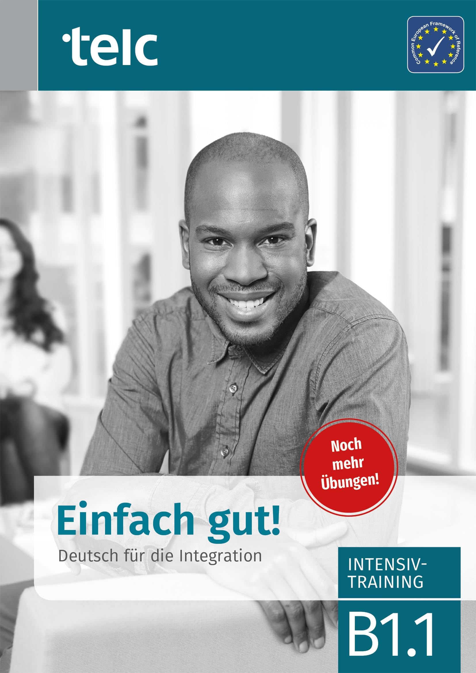 Einfach gut! Deutsch fr die Integration B1.1. Intensivtraining