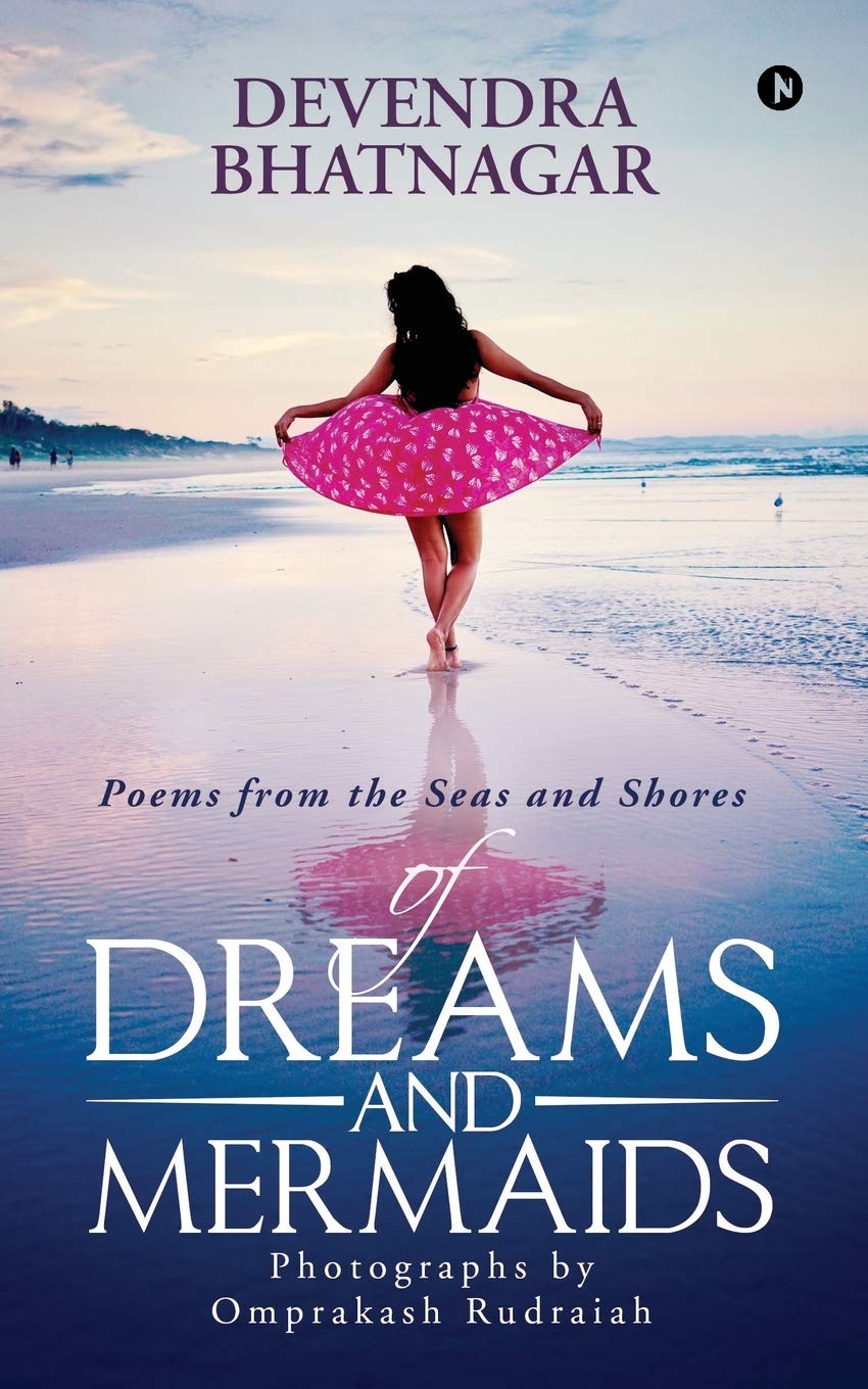 Of Dreams And Mermaids : Poems From The Seas And Shores