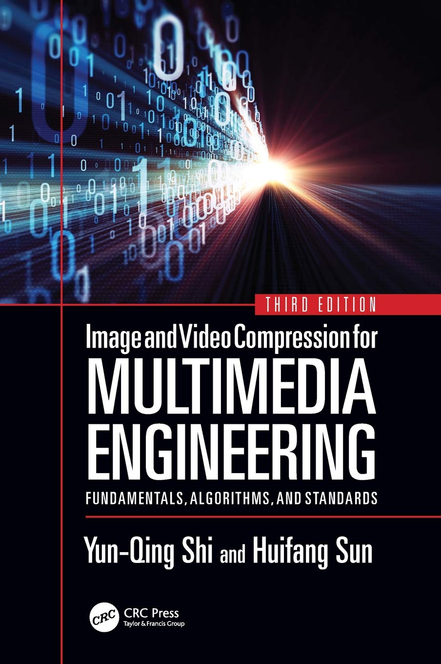 Image and Video Compression for Multimedia Engineering: Fundamentals, Algorithms, and Standards, Third Edition (Image Processing