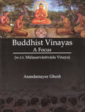 Buddhist Vinayas A Focus: (Wrt Mulasarvastivada Vinaya)