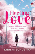 Fleeting Love: For all those who have ever felt Left Out, Unloved or Unwanted | Poetry of Love, Heartbreak, Healing and Moving O