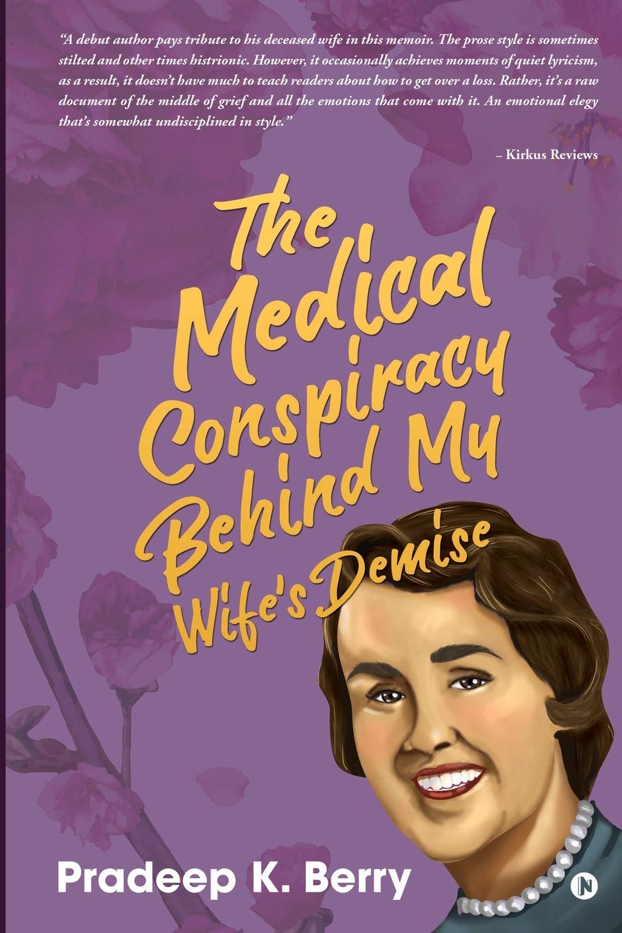 The Medical Conspiracy Behind My WifeS Demise