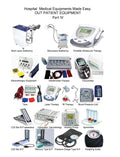 OUT PATIENT EQUIPMENT Part IV : Hospital Medical Equipment Made Easy