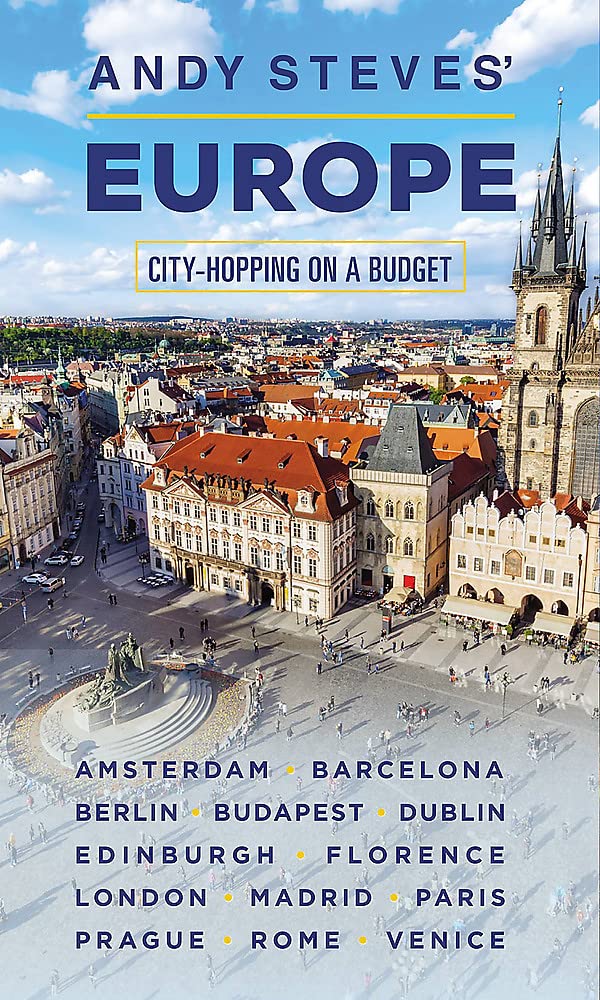 Andy Steves Europe: CityHopping on a Budget