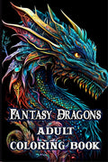Fantasy Dragons Adult Coloring Book : With Mythical Creatures Stress Relieving Relaxation with Beautiful Mandalas over 38 High Q