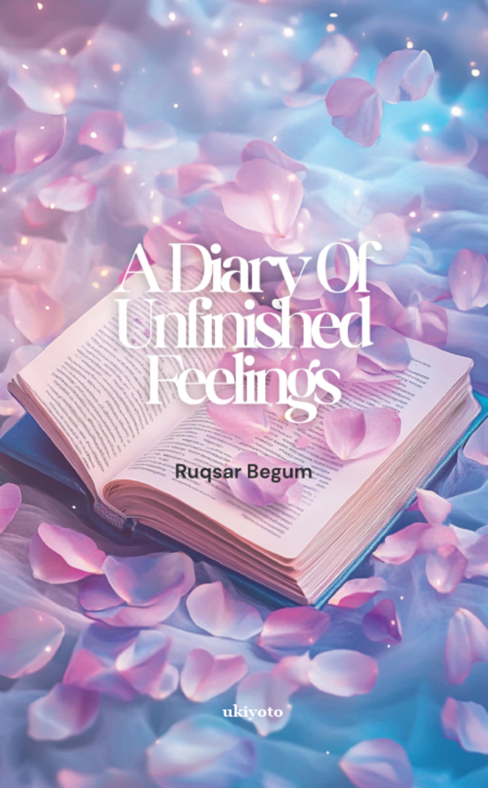 A Diary Of Unfinished Feelings Of Healing and Acceptance
