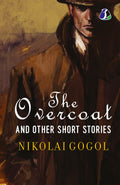 The Overcoat and Other Short Stories
