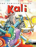 Story Book : The Feminine Force Kali  Indian Mythology Large Print