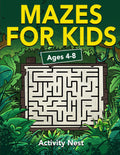 Mazes For Kids Ages 48: Maze Activity Book  46, 68  Workbook for Games, Puzzles, and ProblemSolving