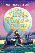 The Girl Who Raced the World: a pageturning retelling of the beloved classic Around the World in Eighty Days