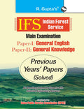 IFS: Main Exam (PAPERI: General English & PAPERII: General Knowledge)Previous Years Papers (Solved)