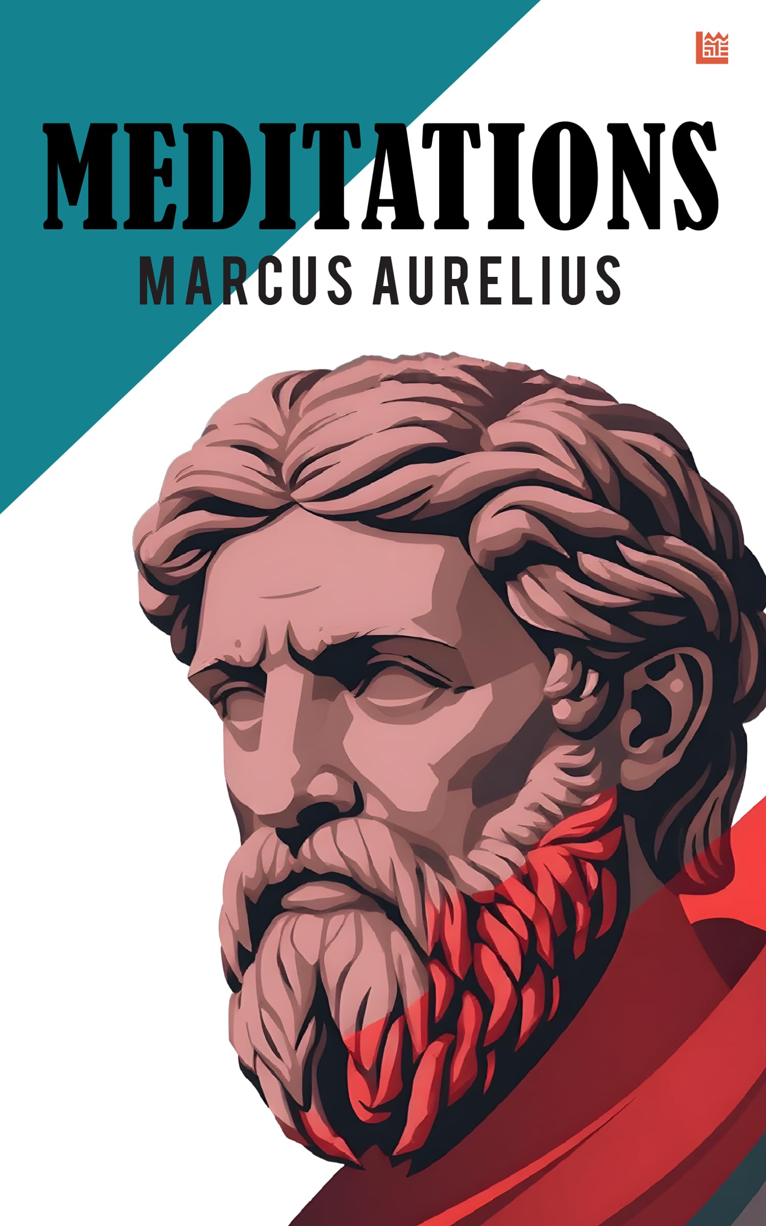 Meditations by Marcus Aurelius [Premium Paperback] Self Help |Timeless Classic for Inner Peace & Spiritual Growth Spiritual Book