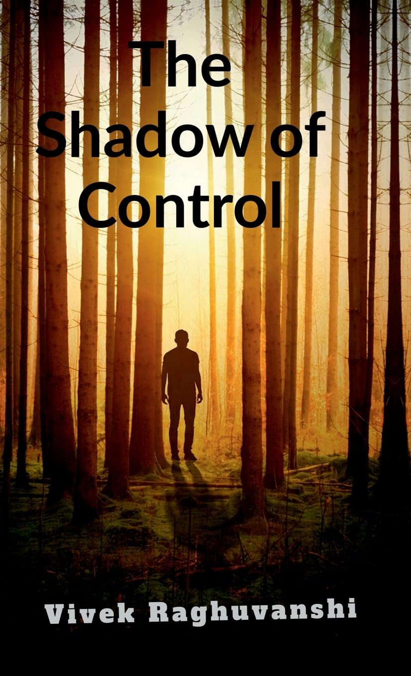 The Shadow of Control