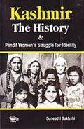 Kashmir: The History and Pandit Womens Struggle for Identity