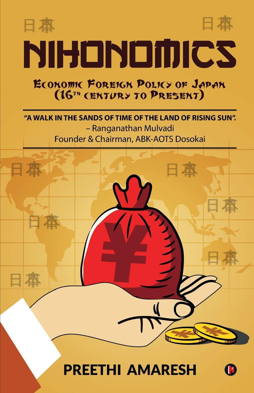Nihonomics : Economic Foreign Policy Of Japan (16Th Century To Present)
