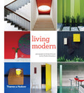 Living Modern: The Sourcebook of Contemporary Interiors