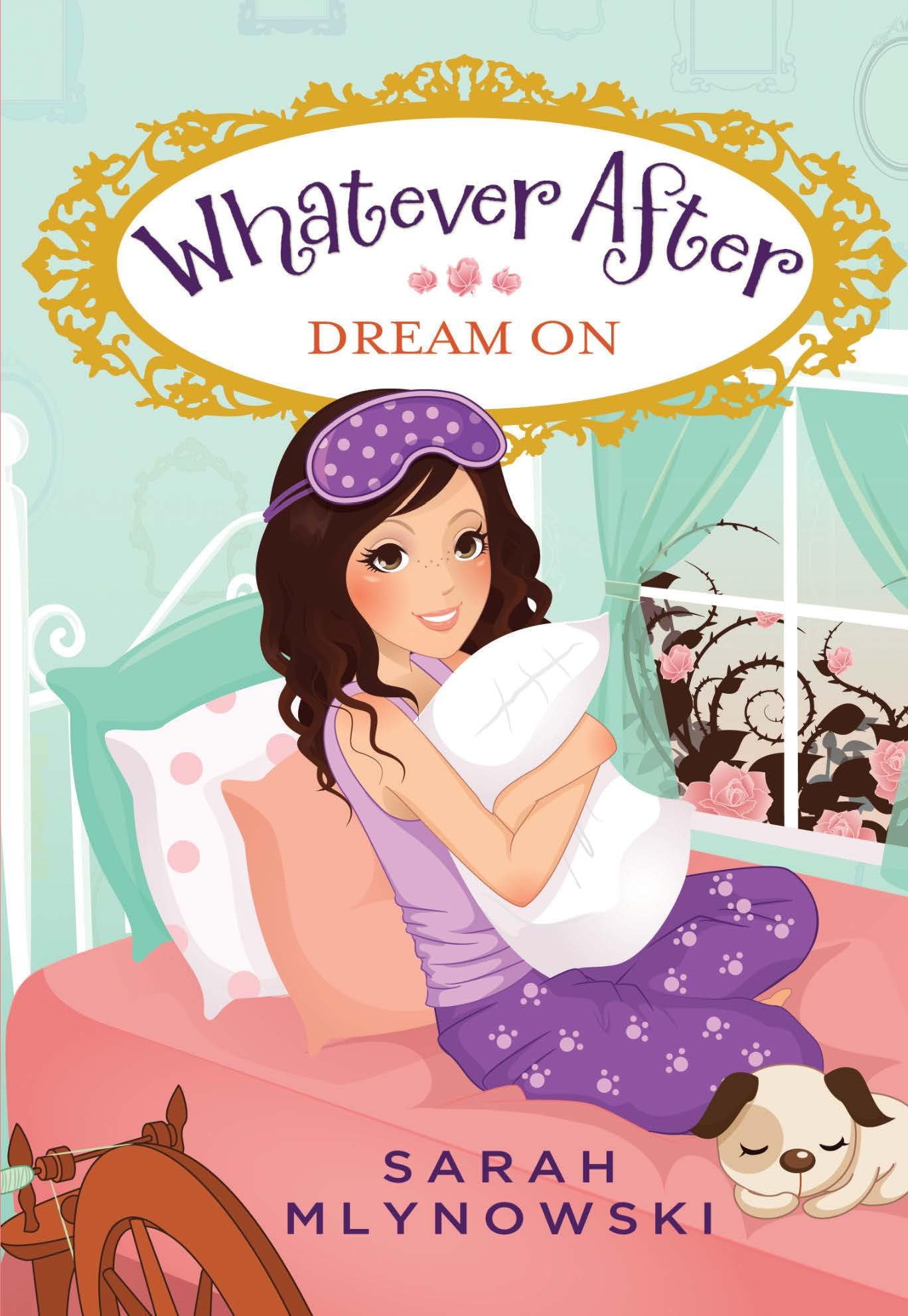 Whatever After #04: Dream On