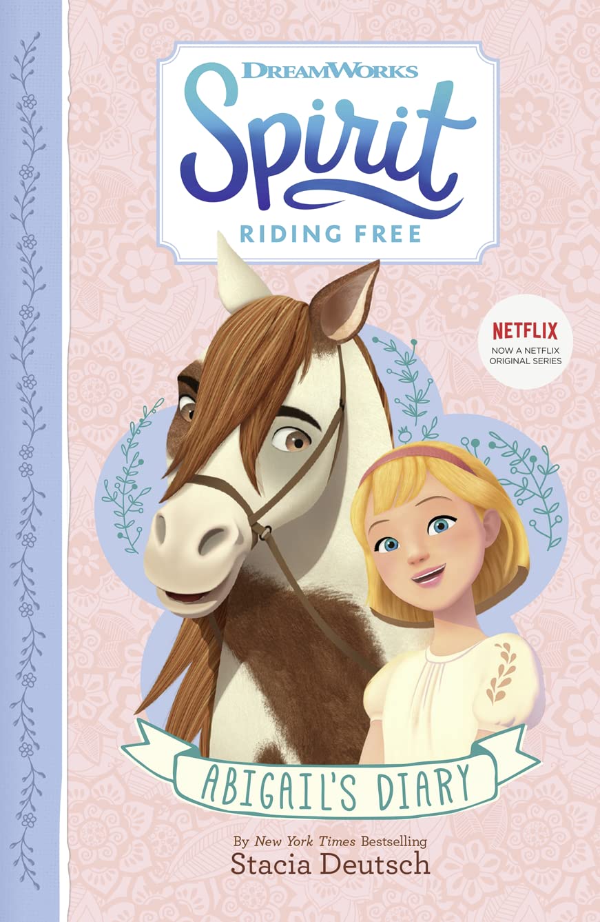 Spirit Riding Free  Abigails Diary