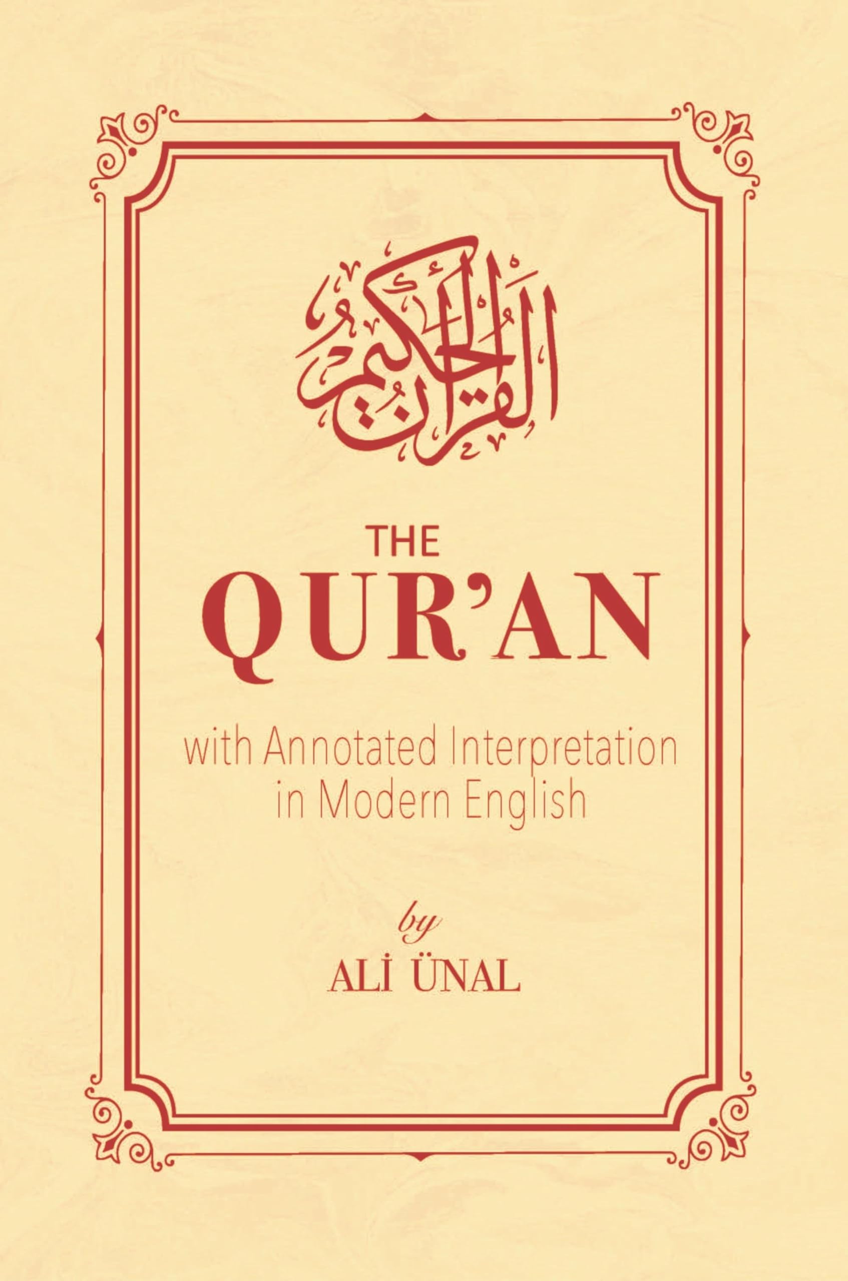 The Quran with Annotated Interpretation in Modern English