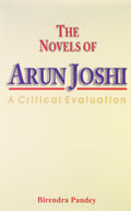 Novels Of Arun Joshi