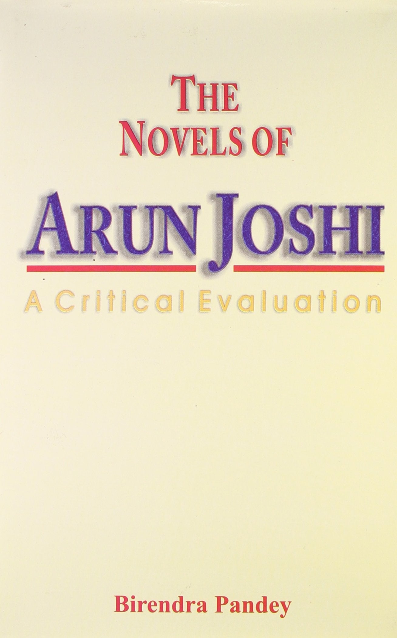 Novels Of Arun Joshi