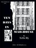 Ten Days In A Mad House