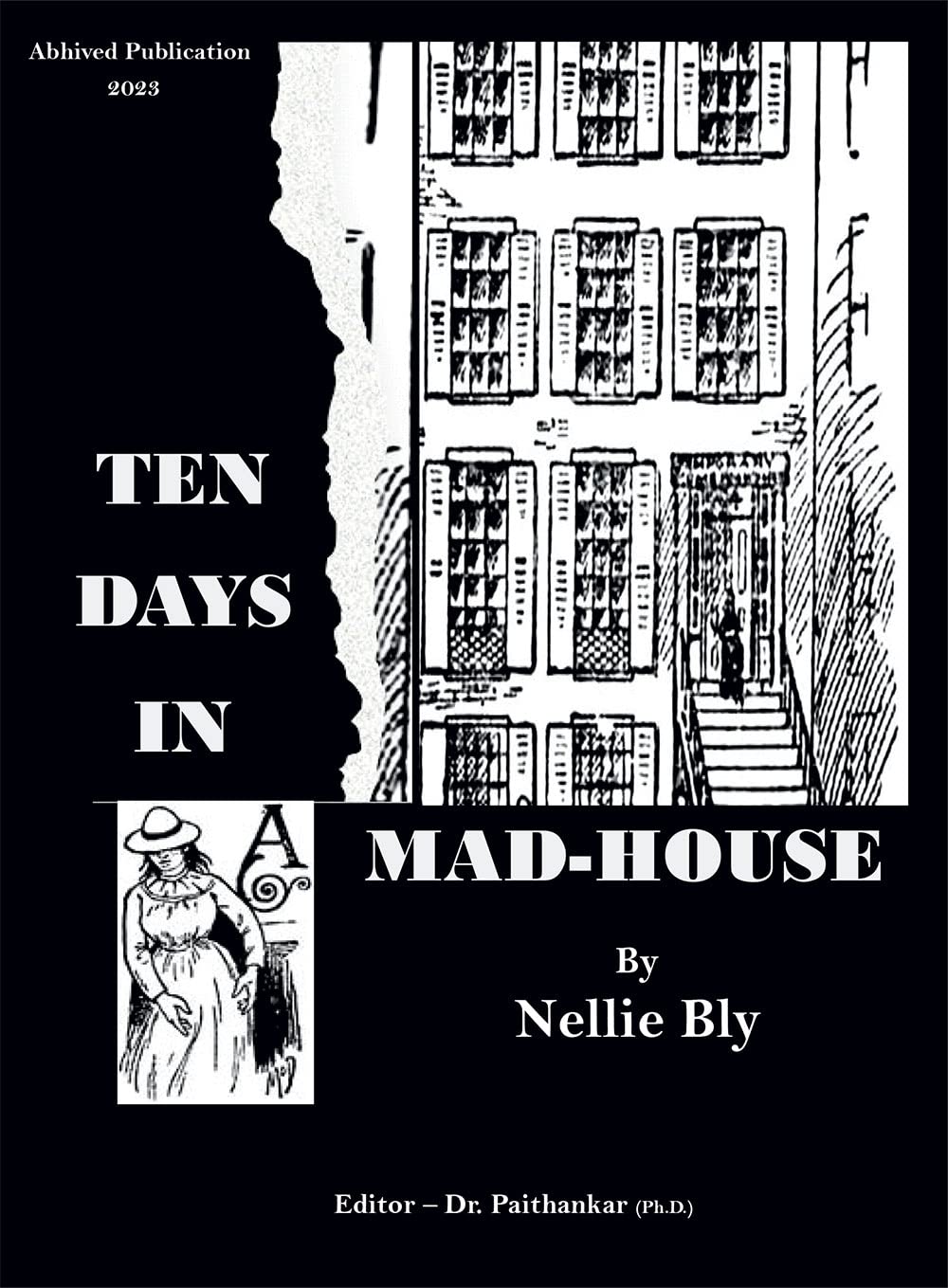 Ten Days In A Mad House