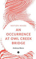 An Occurrence At Owl Creek Bridge