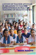 A STUDY OF TEACHER APTITUDE IN RELATION TO TEACHER EFFECTIVENESS IN PRACTICE TEACHING OF D.T.ED STUDENTS