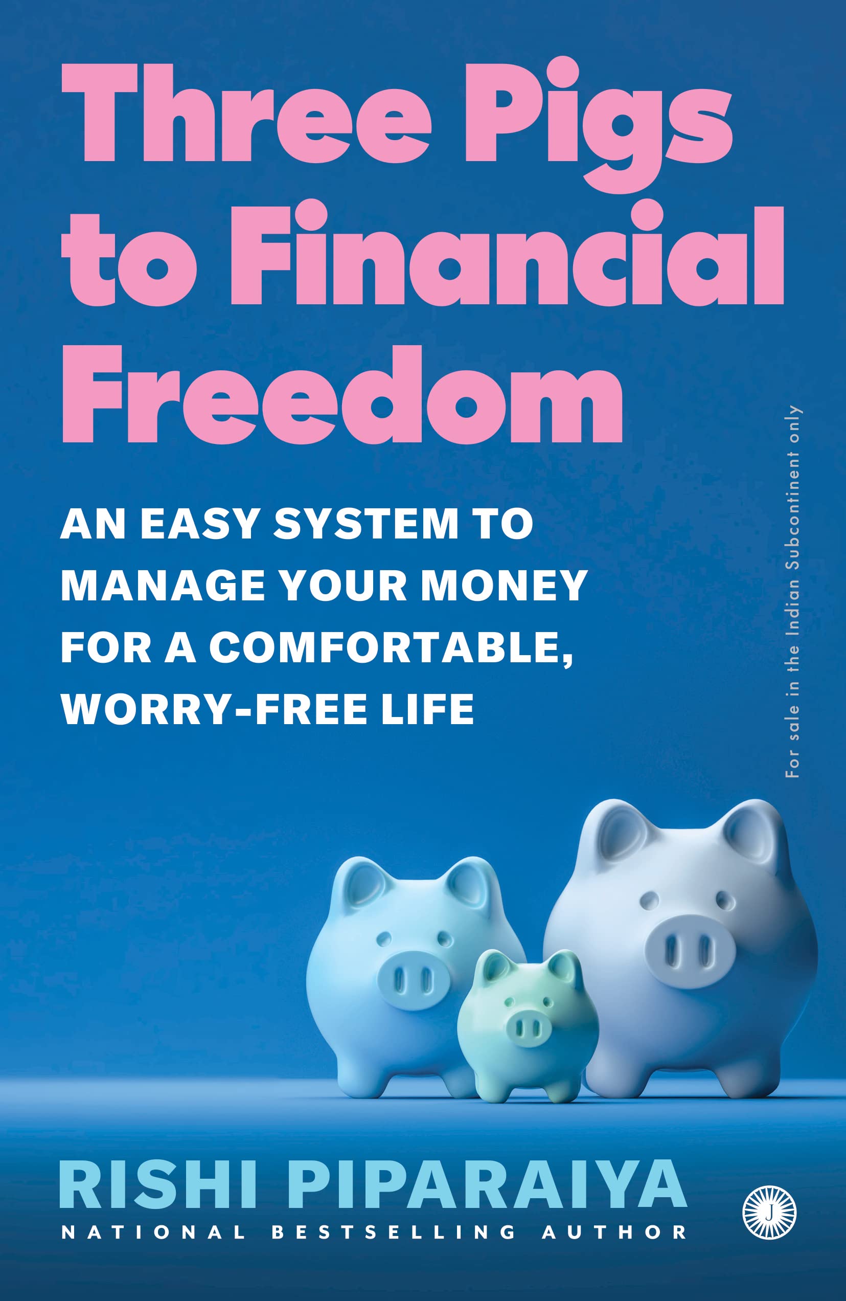 Three Pigs to Financial Freedom