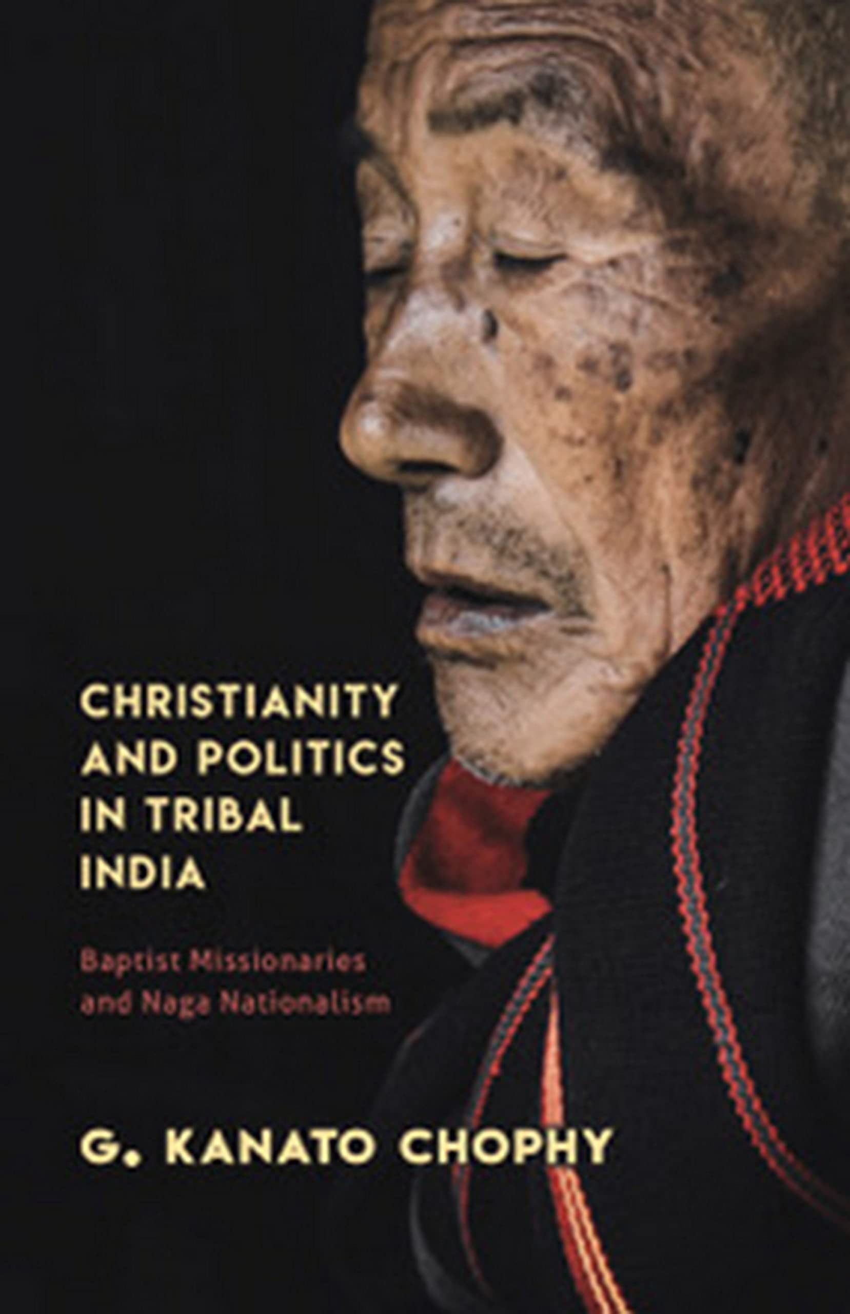 CHRISTIANITY AND POLITICS IN TRIBAL INDIA(HB)