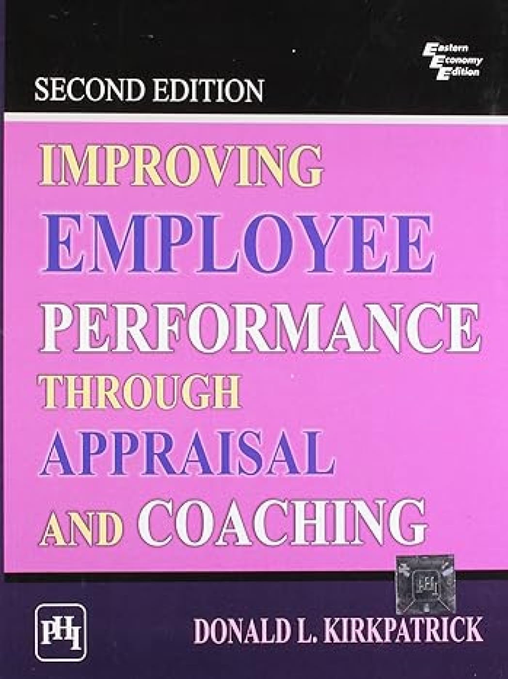 Improving Employee Performance Through Appraisal and Coaching (Bible)