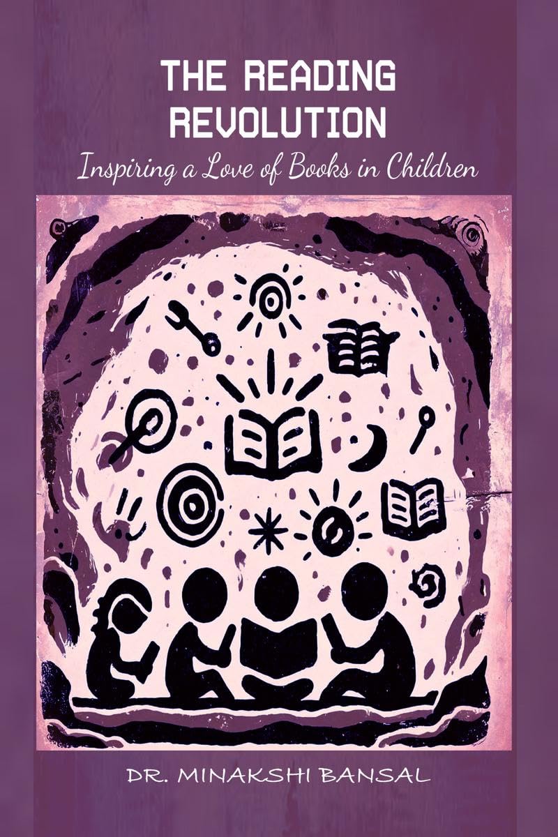 The Reading Revolution : Inspiring a Love of Books in Children
