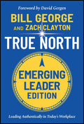 True North: Leading Authentically in Todays Workplace, Emerging Leader Edition