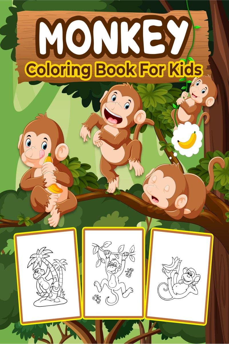 Monkey Coloring Book for Kids : Great Monkey Book for Boys, Girls and Kids. Perfect Monkey Gifts for Toddlers and Children