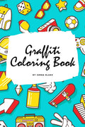 Graffiti Street Art Coloring Book for Children (6x9 Coloring Book / Activity Book): 2 (Graffiti Street Art Coloring Books)