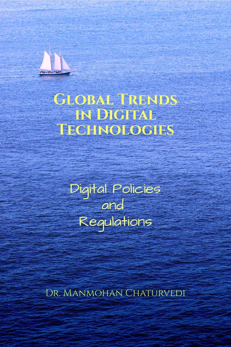 Global Trends in Digital Technologies: Digital Policies and Regulations