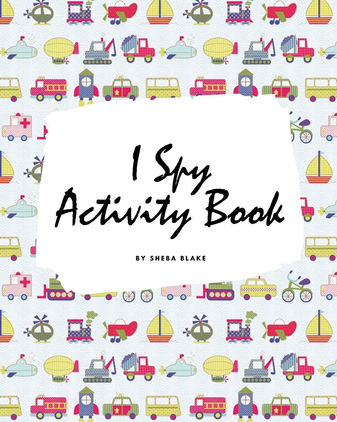 I Spy Transportation Activity Book for Kids (8x10 Puzzle Book / Activity Book)