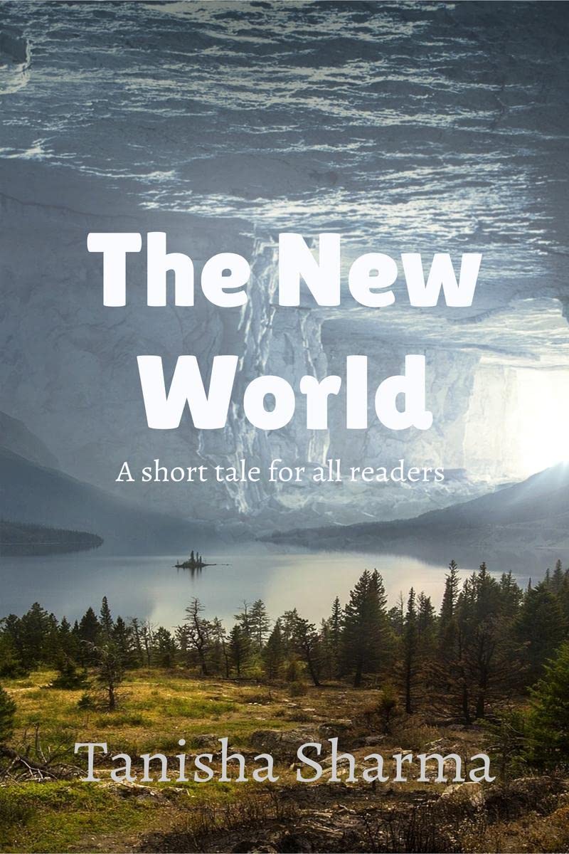 The new world : A short tale for young readers.