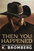 Then You Happened