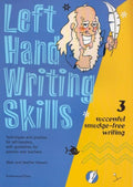 Left Hand Writing Skills: Book 3: Successful SmudgeFree Writing (bk. 3) by Mark Stewart (20050401)