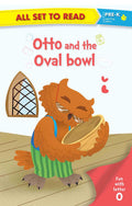All set to Read Fun with Letter O Otto and the Oval bowl READERS