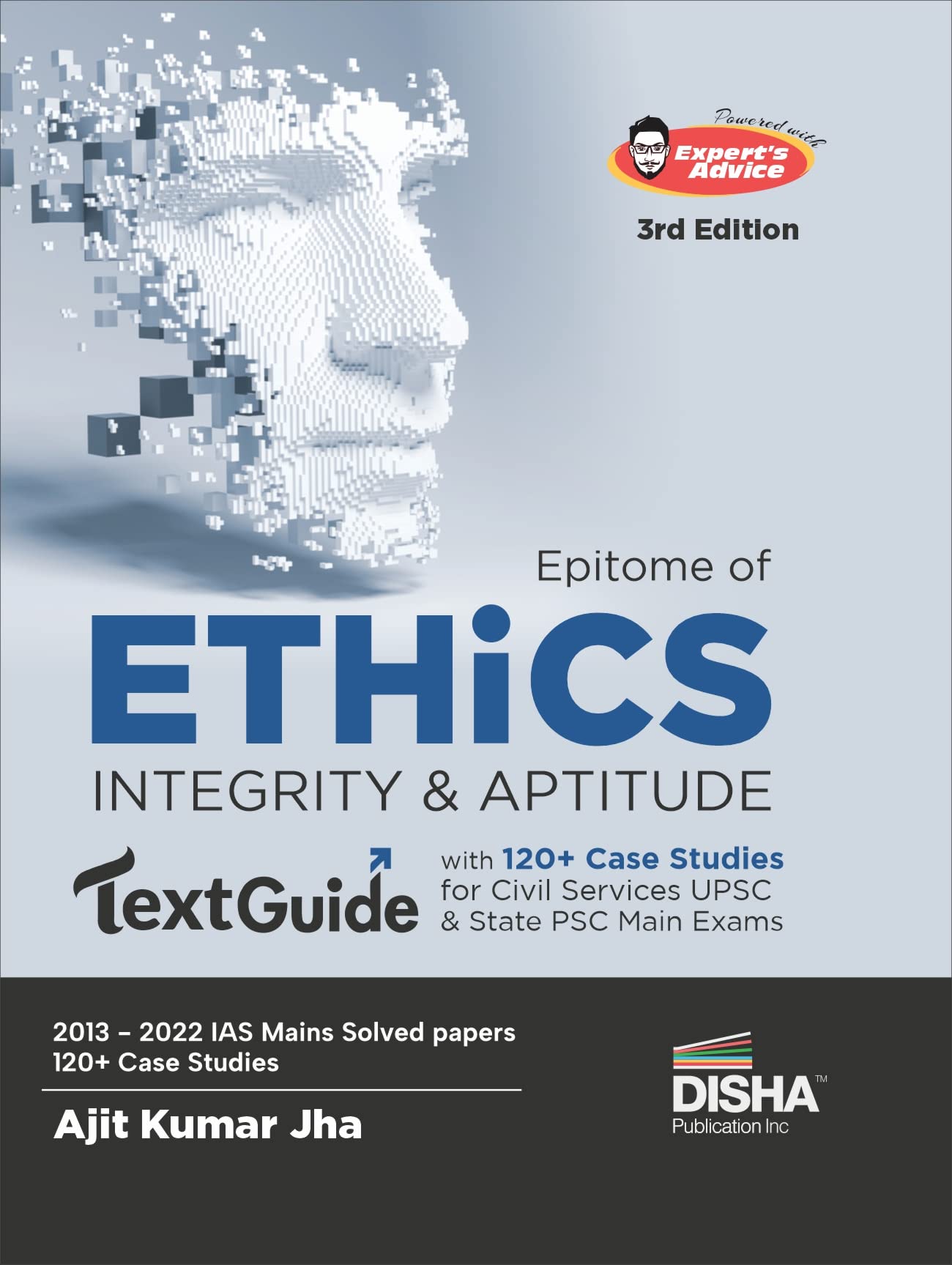 Epitome Of Ethics, Integrity & Aptitude Textguide With 120+ Case Studies For Civil Services Upsc & State Psc Main Exams 3Rd Edit