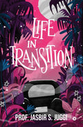 Life in Transition