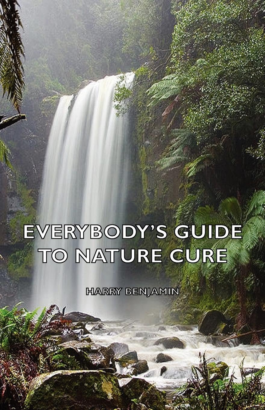 EverybodyS Guide To Nature Cure