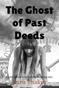 The Ghost Of Past Deeds