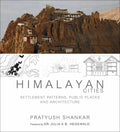 Himalayan Cities: Settlement Patterns, Public Places And Architecture