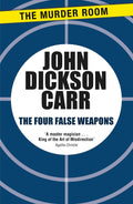 The Four False Weapons (Henri Bencolin)