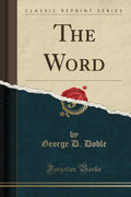 The Word (Classic Reprint)