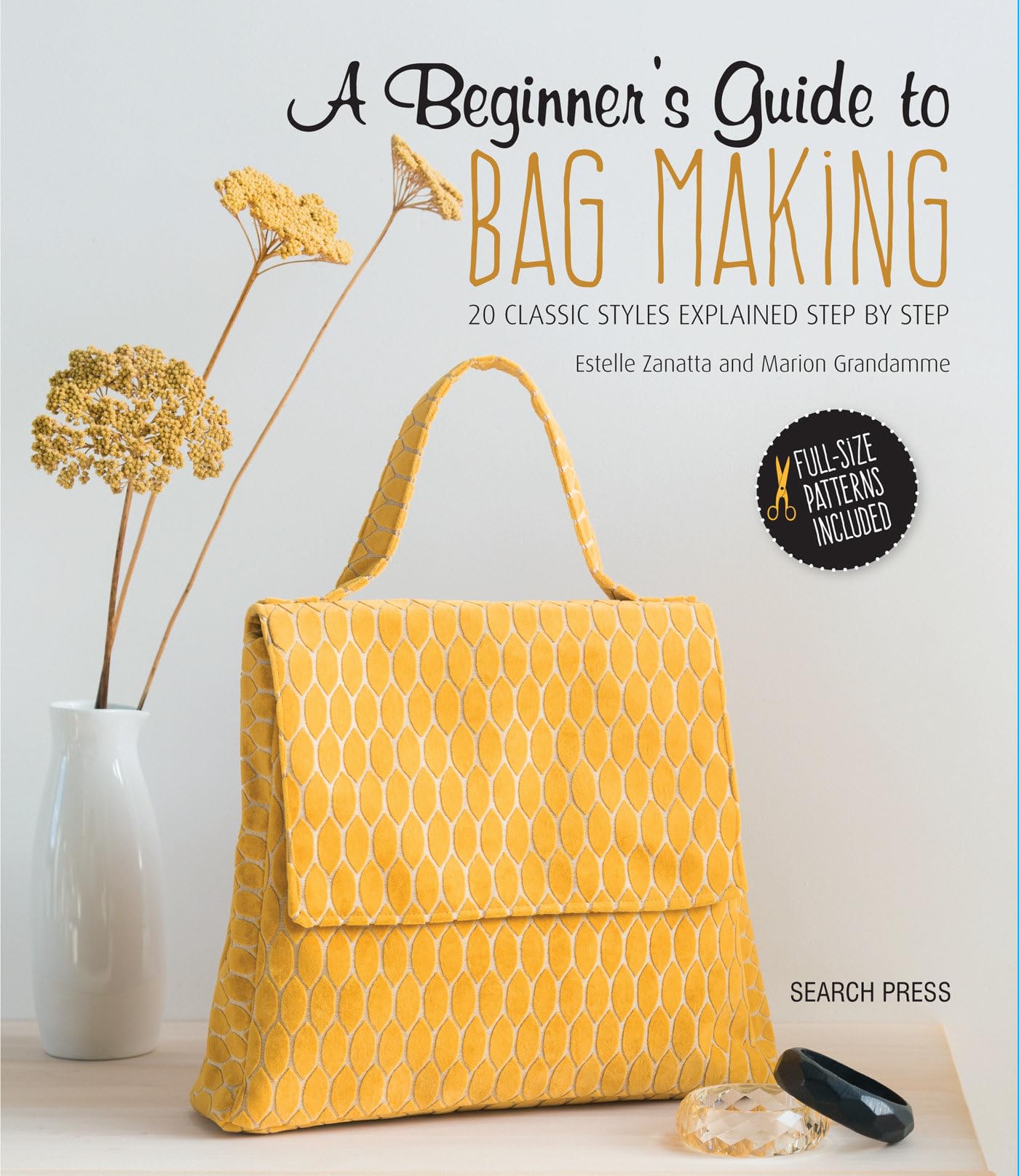 A Beginners Guide to Bag Making: 20 Classic Styles Explained Step By Step